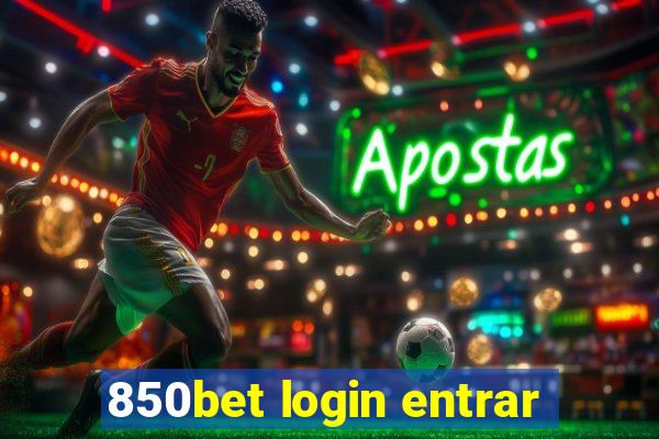 850bet login entrar